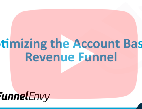 Optimizing the Account Based Revenue Funnel